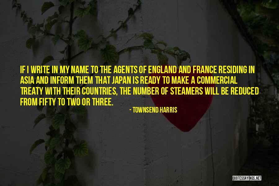 France And England Quotes By Townsend Harris France And England Quotes By Townsend Harris