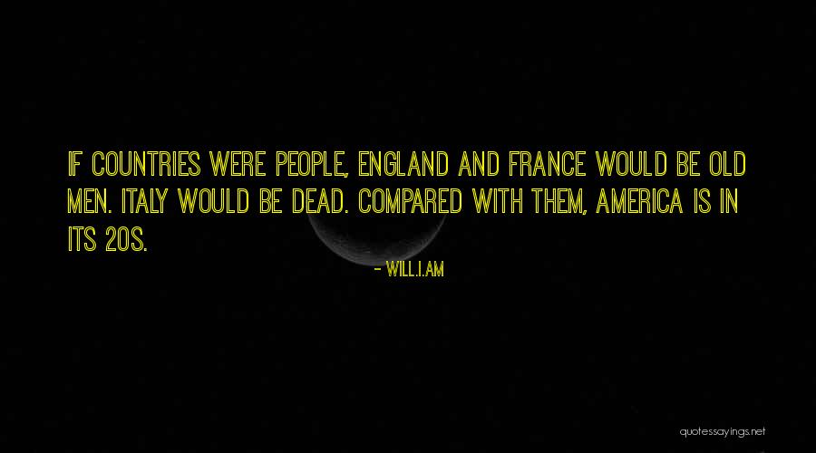 France And England Quotes By Will.i.am France And England Quotes By Will.i.am