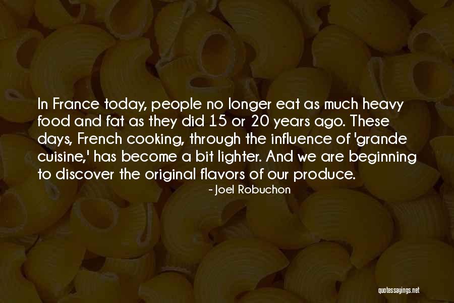 France And Food Quotes By Joel Robuchon France And Food Quotes By Joel Robuchon