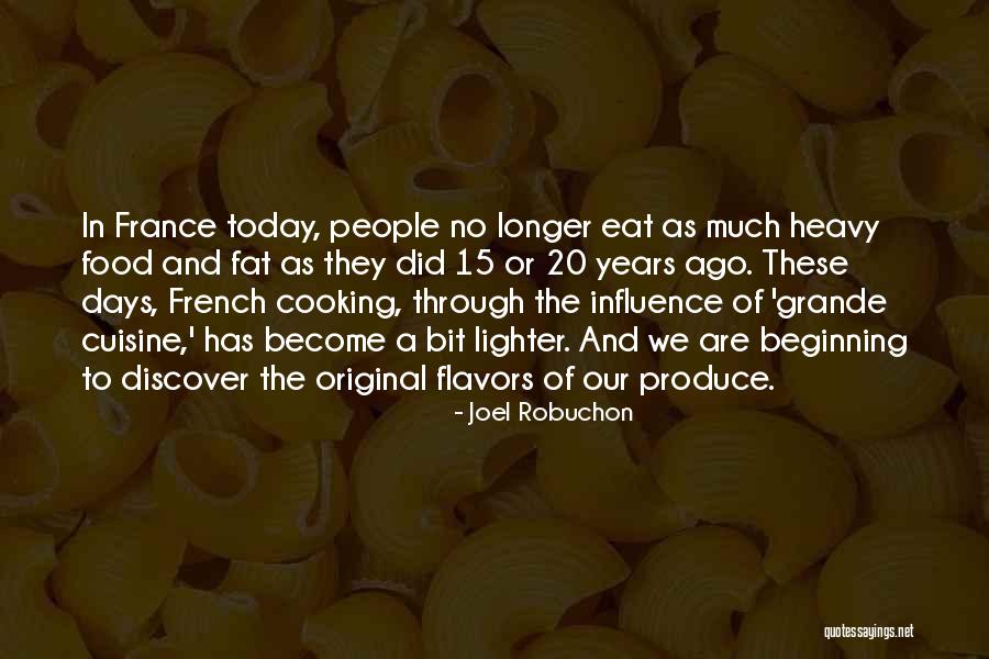 France And Food Quotes By Joel Robuchon