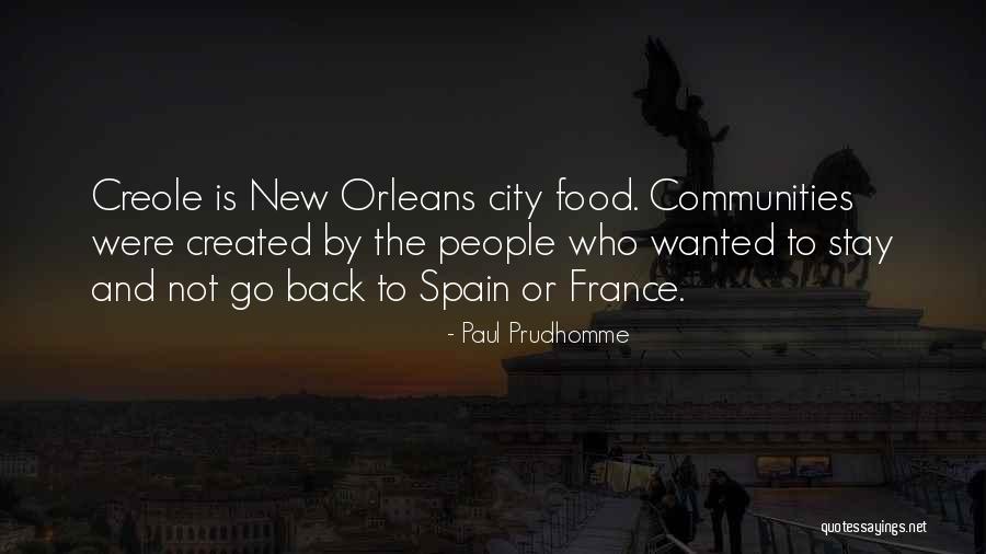 France And Food Quotes By Paul Prudhomme