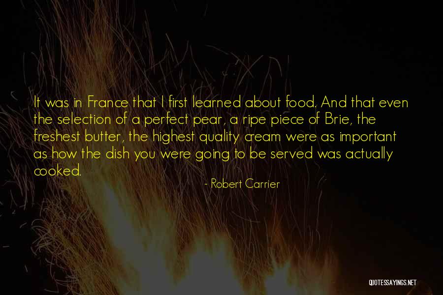 France And Food Quotes By Robert Carrier