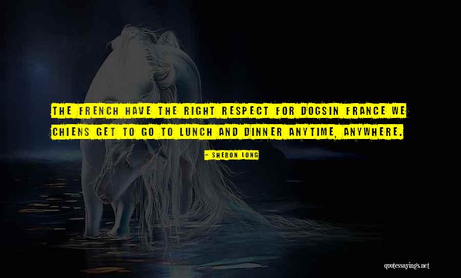 France And Food Quotes By Sheron Long France And Food Quotes By Sheron Long