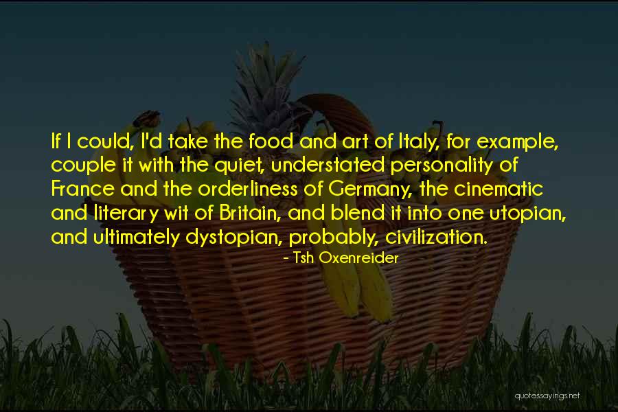 France And Food Quotes By Tsh Oxenreider