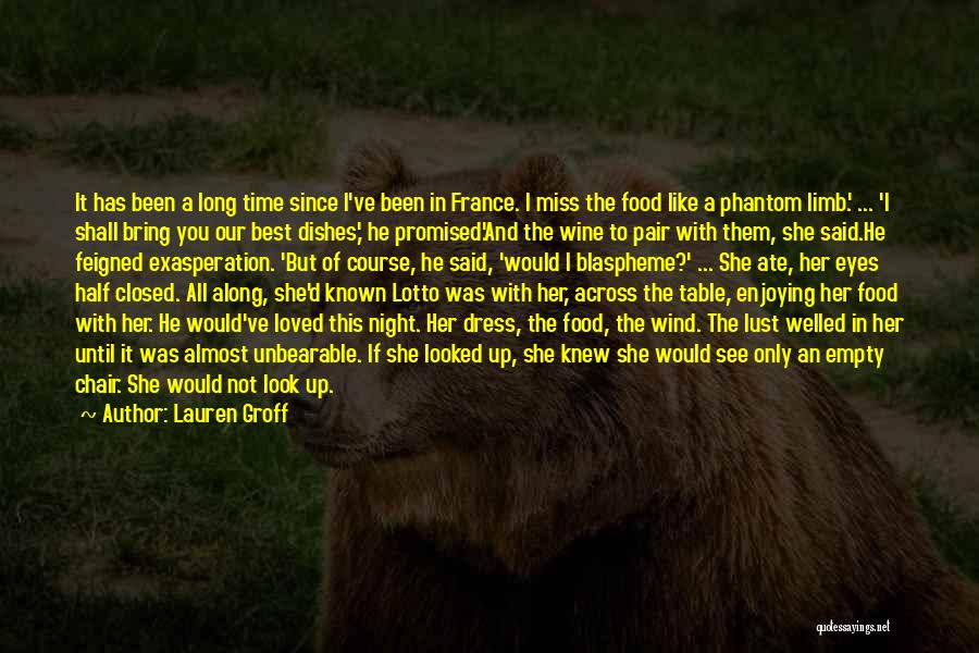 France And Love Quotes By Lauren Groff