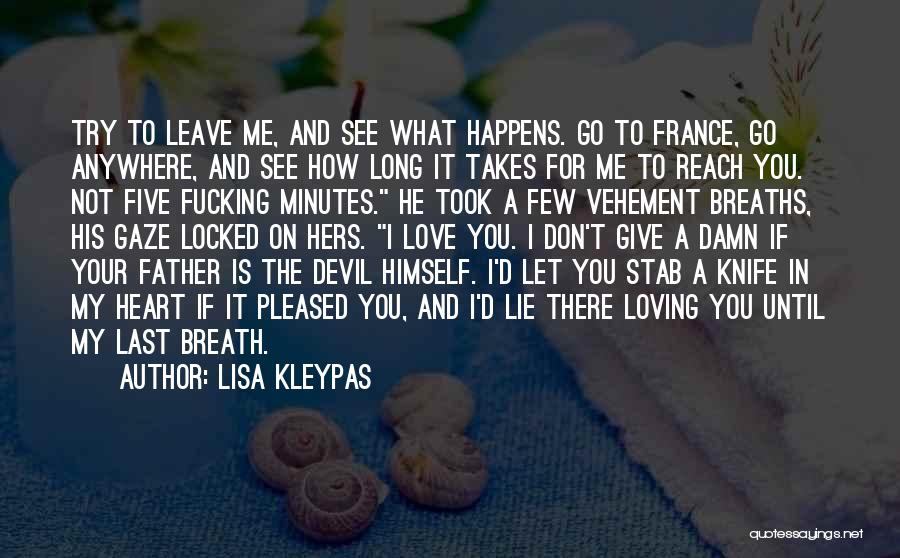 France And Love Quotes By Lisa Kleypas