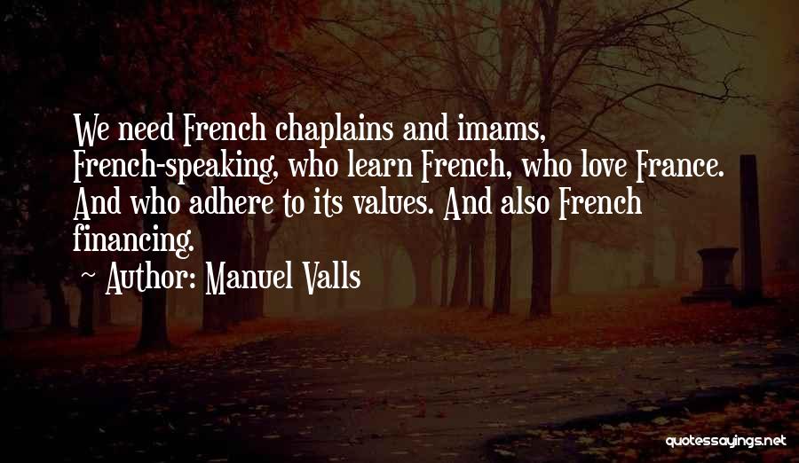 France And Love Quotes By Manuel Valls