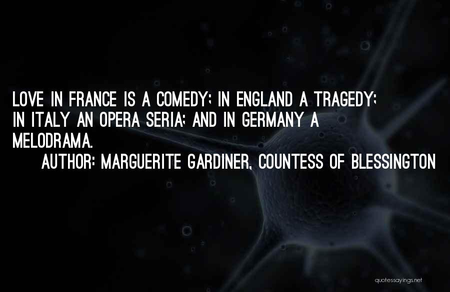 France And Love Quotes By Marguerite Gardiner, Countess Of Blessington