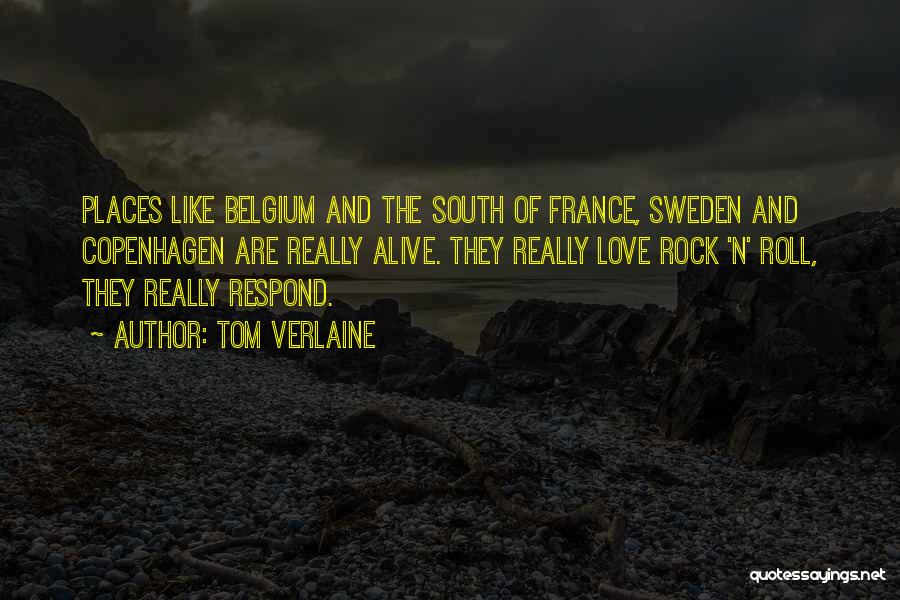France And Love Quotes By Tom Verlaine