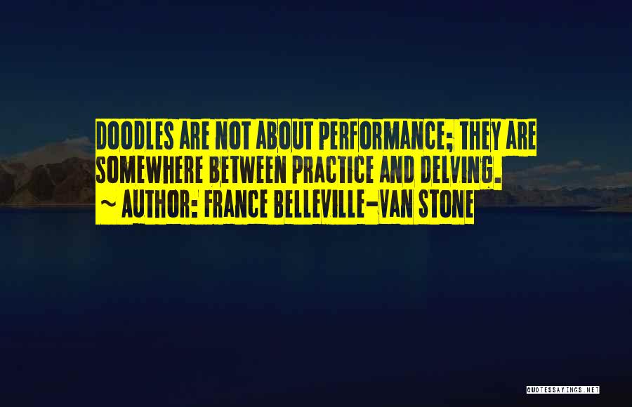 France Belleville-Van Stone Quotes 370448