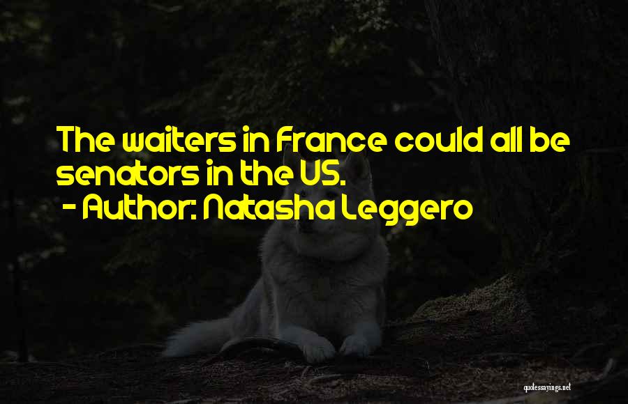 France Funny Quotes By Natasha Leggero