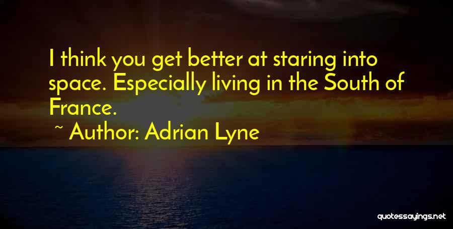 France Quotes By Adrian Lyne