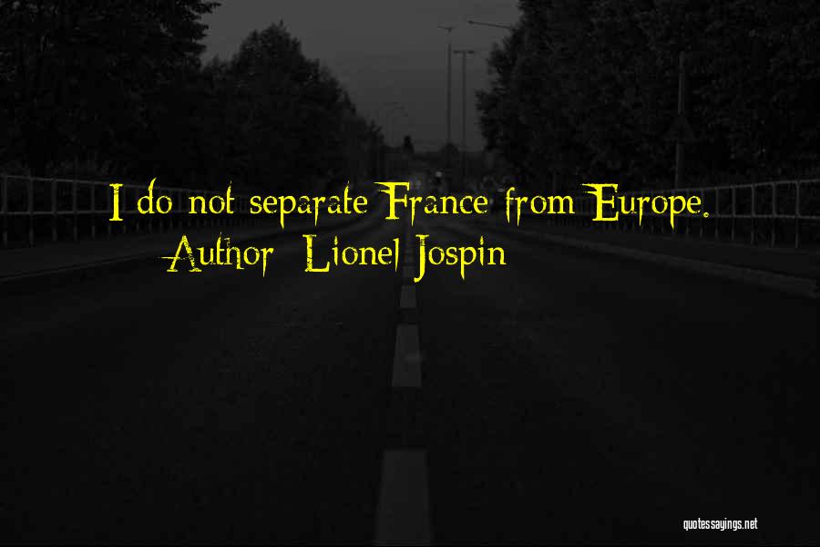 France Quotes By Lionel Jospin