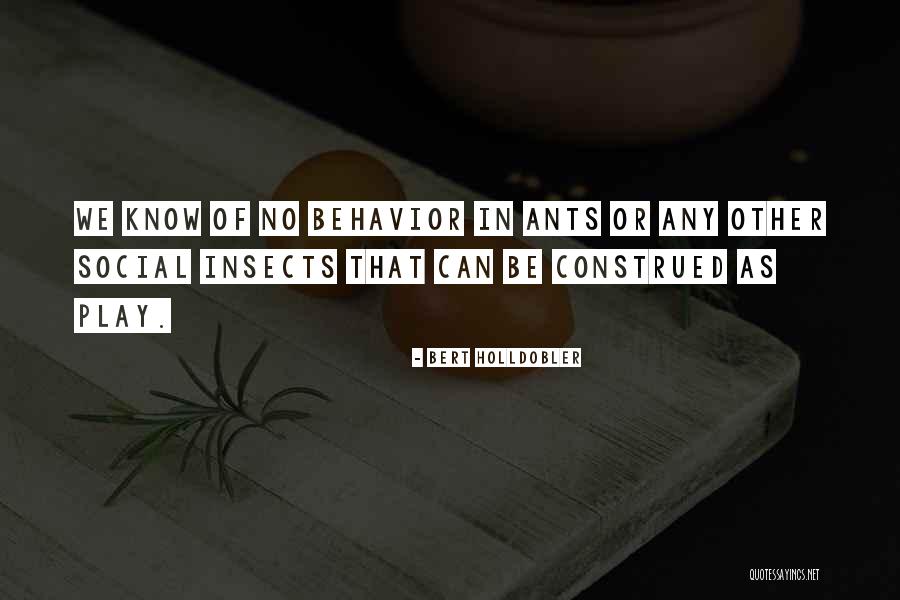 Francella El Quotes By Bert Holldobler Francella El Quotes By Bert Holldobler