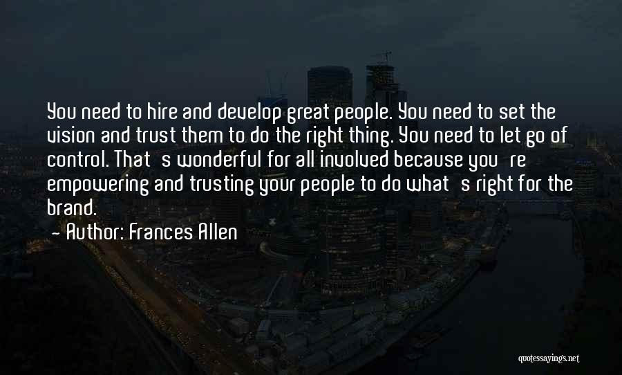 Frances Allen Quotes 682648