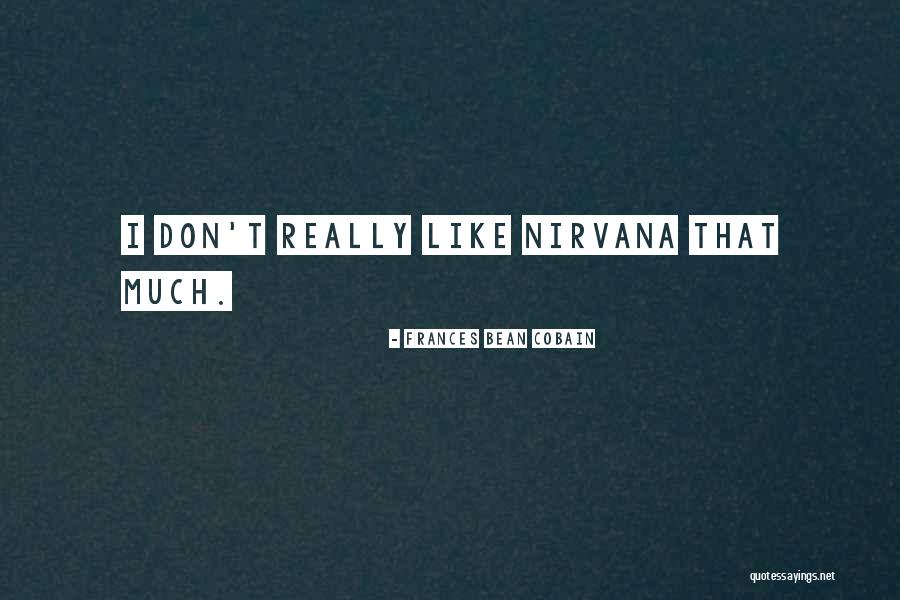 Frances Bean Quotes By Frances Bean Cobain Frances Bean Quotes By Frances Bean Cobain