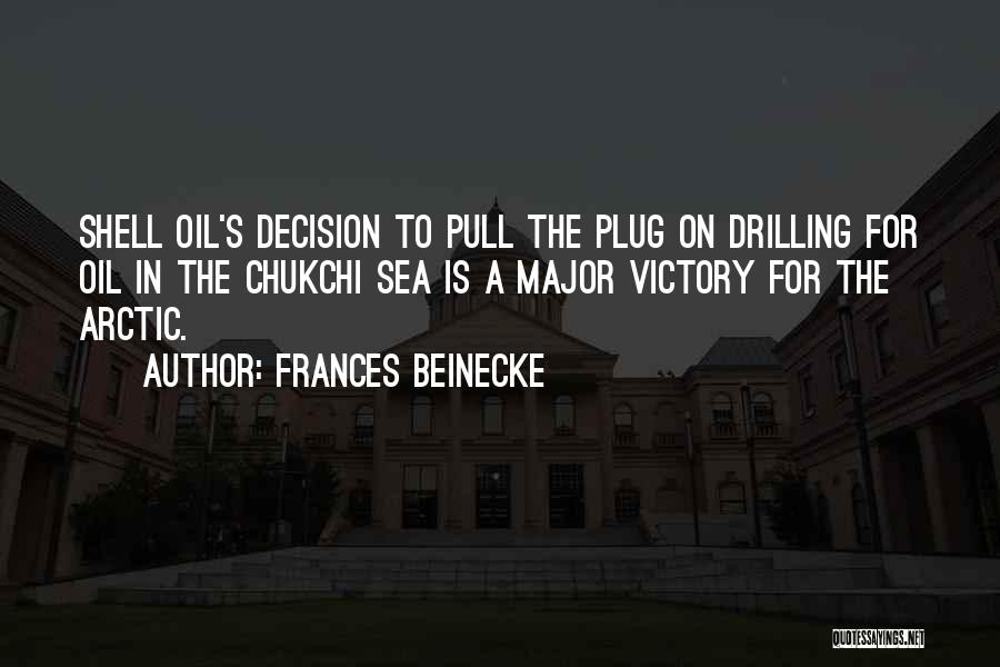 Frances Beinecke Quotes 574606