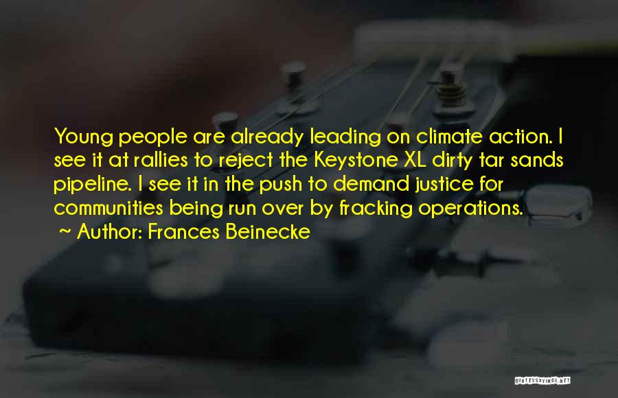 Frances Beinecke Quotes 807889