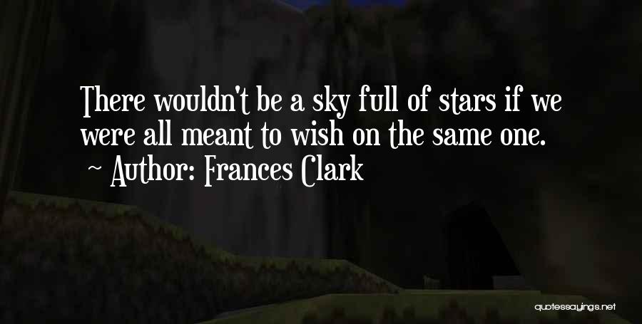 Frances Clark Quotes 2153982