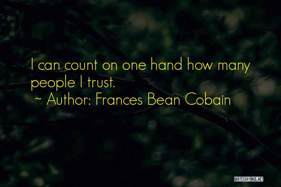Frances Cobain Quotes By Frances Bean Cobain