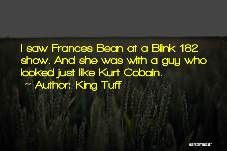 Frances Cobain Quotes By King Tuff