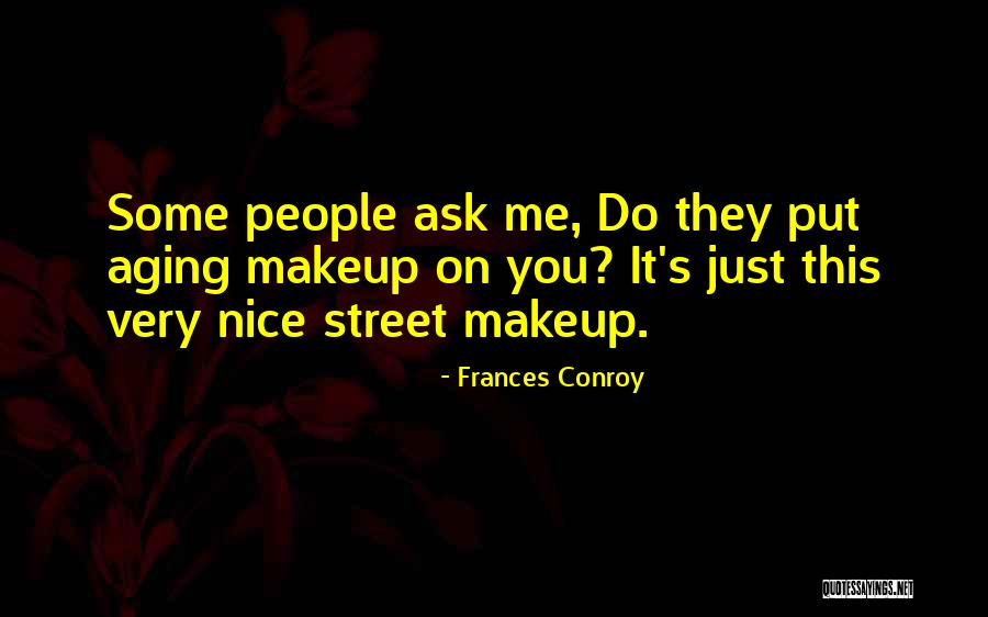 Frances Conroy Quotes 331426