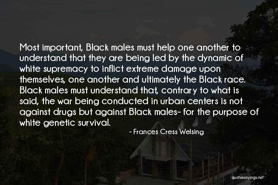 Frances Cress Welsing Quotes 1839340