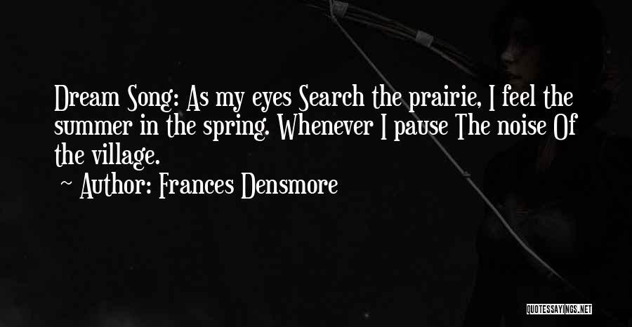 Frances Densmore Quotes 948120