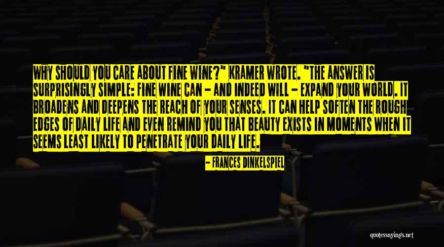 Frances Dinkelspiel Quotes 822608