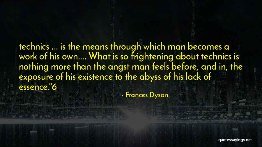 Frances Dyson Quotes 147888