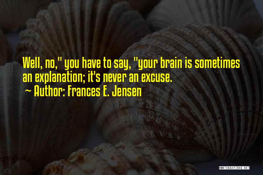 Frances E. Jensen Quotes 1888173