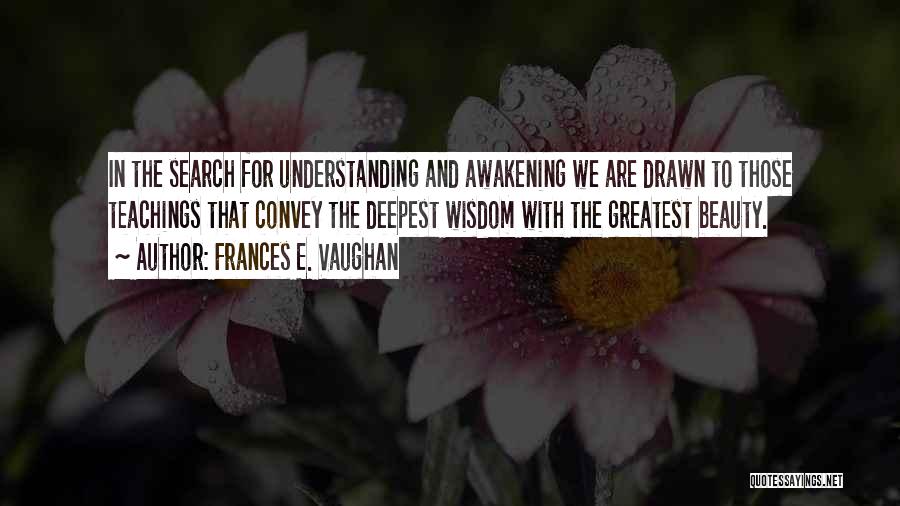 Frances E. Vaughan Quotes 2067053