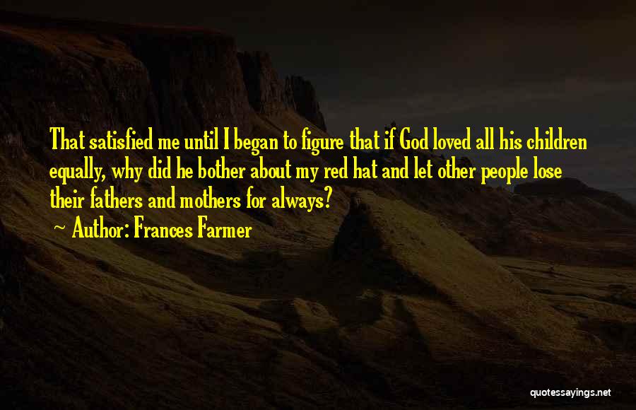 Frances Farmer Quotes 792391