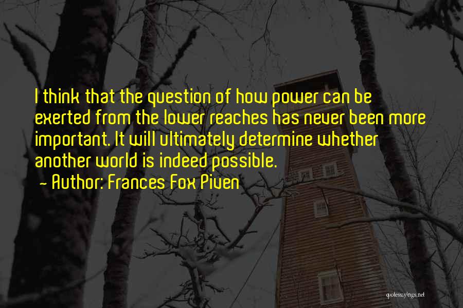 Frances Fox Piven Quotes 388762