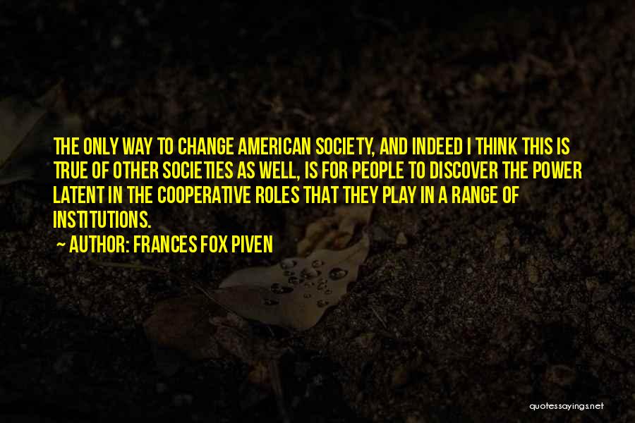 Frances Fox Piven Quotes 999662
