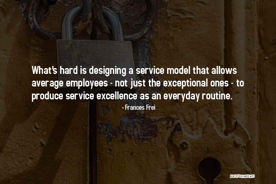 Frances Frei Quotes 332866 Frances Frei Quotes 332866