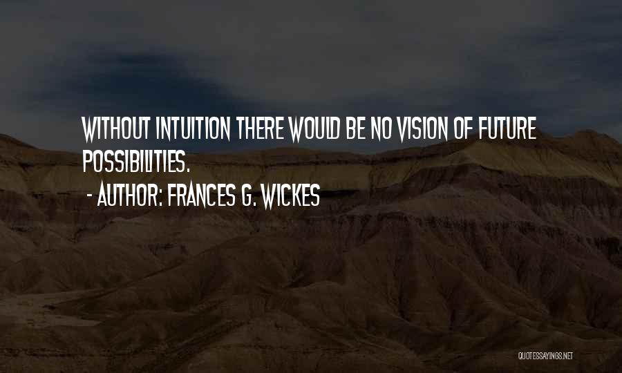 Frances G. Wickes Quotes 1990413