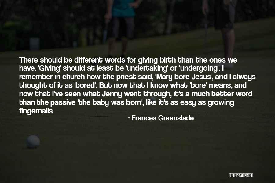 Frances Greenslade Quotes 326933