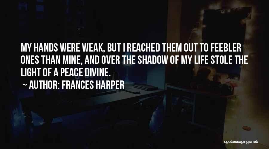 Frances Harper Quotes 1371819