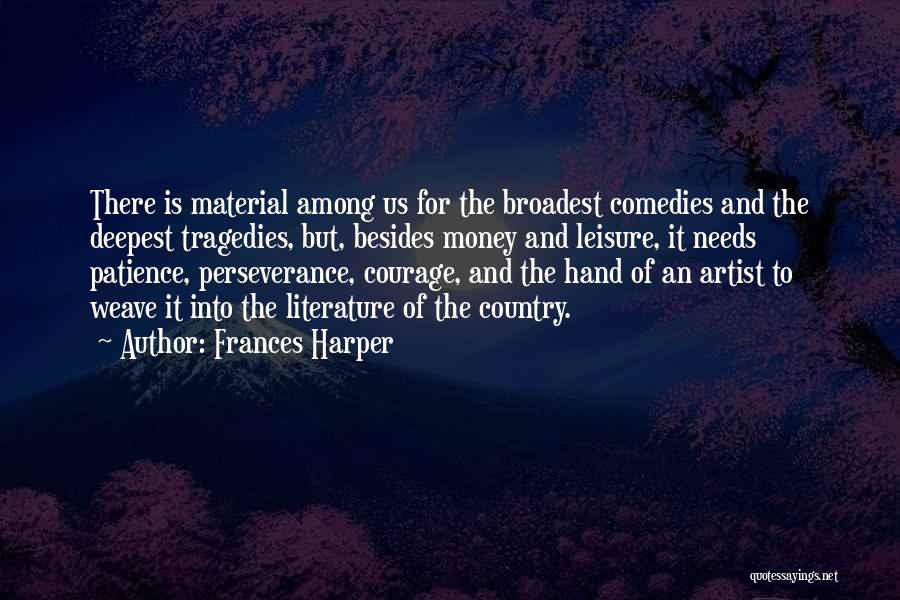 Frances Harper Quotes 2247403