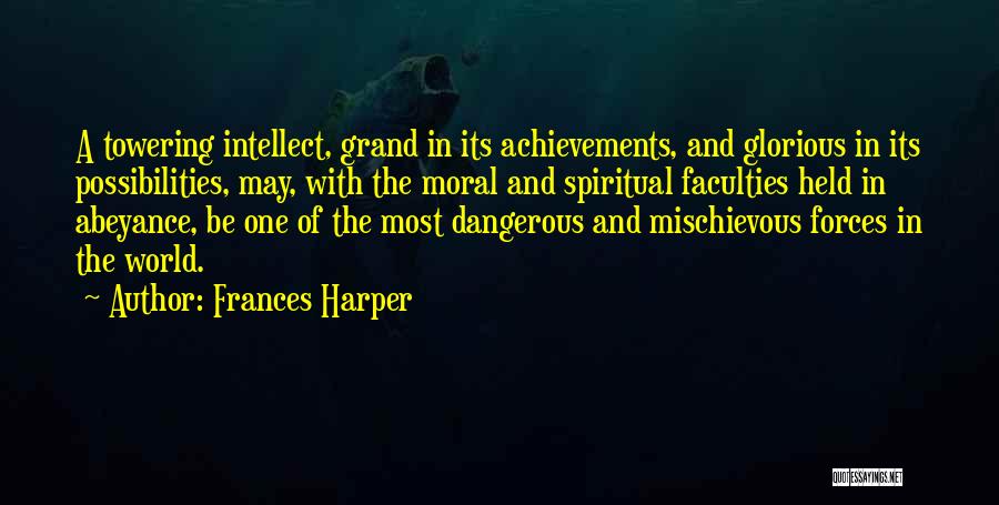 Frances Harper Quotes 324854