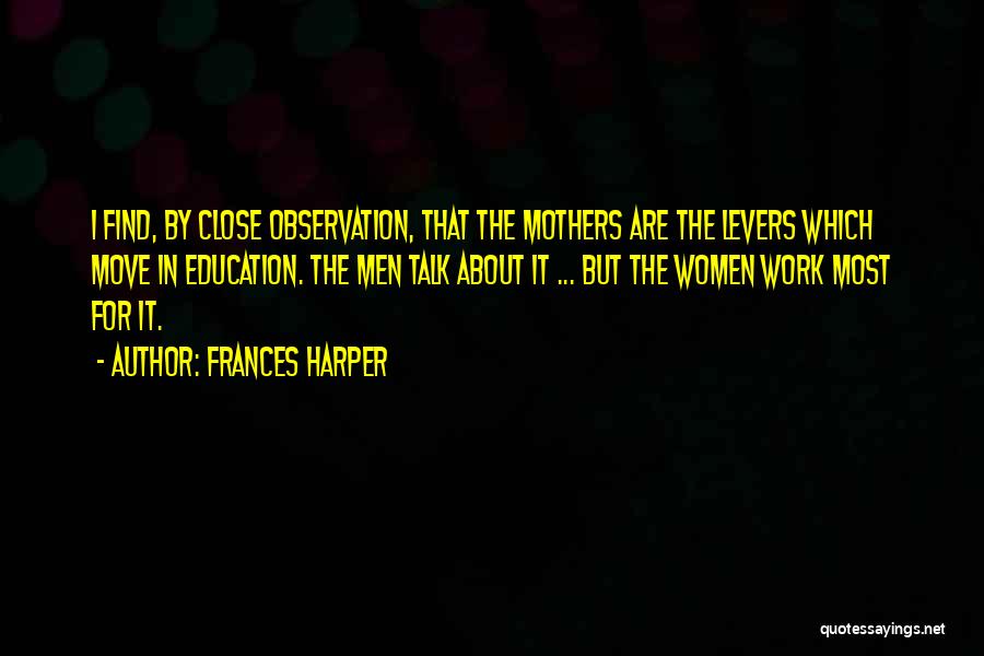 Frances Harper Quotes 538264
