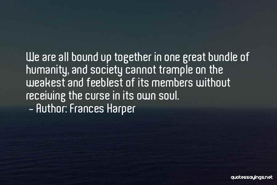 Frances Harper Quotes 579169