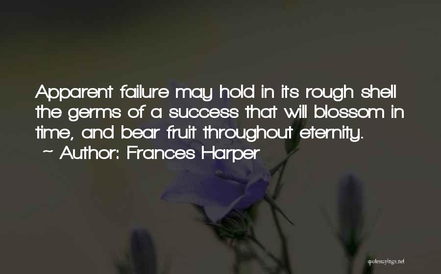 Frances Harper Quotes 877457