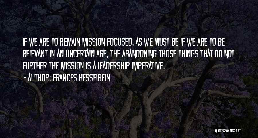 Frances Hesselbein Leadership Quotes By Frances Hesselbein