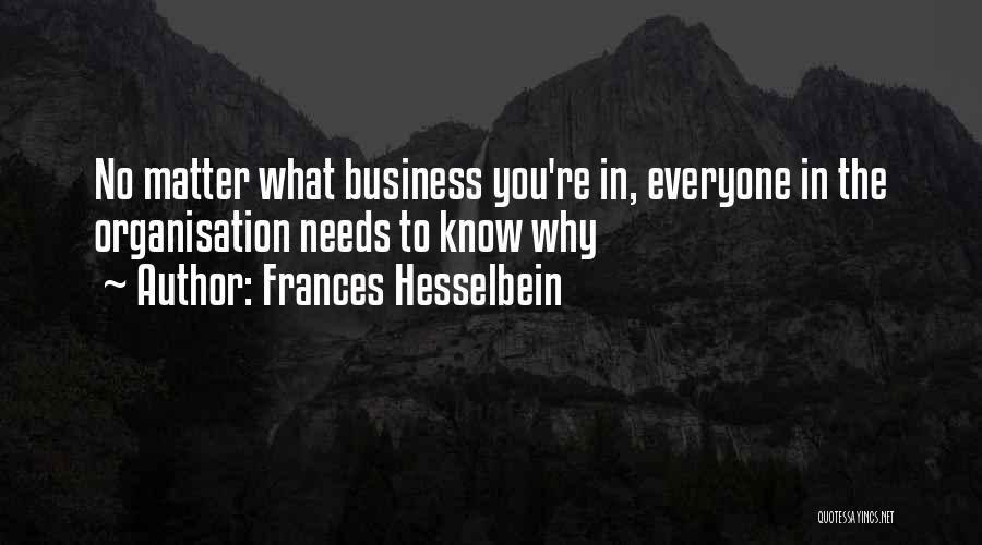 Frances Hesselbein Leadership Quotes By Frances Hesselbein