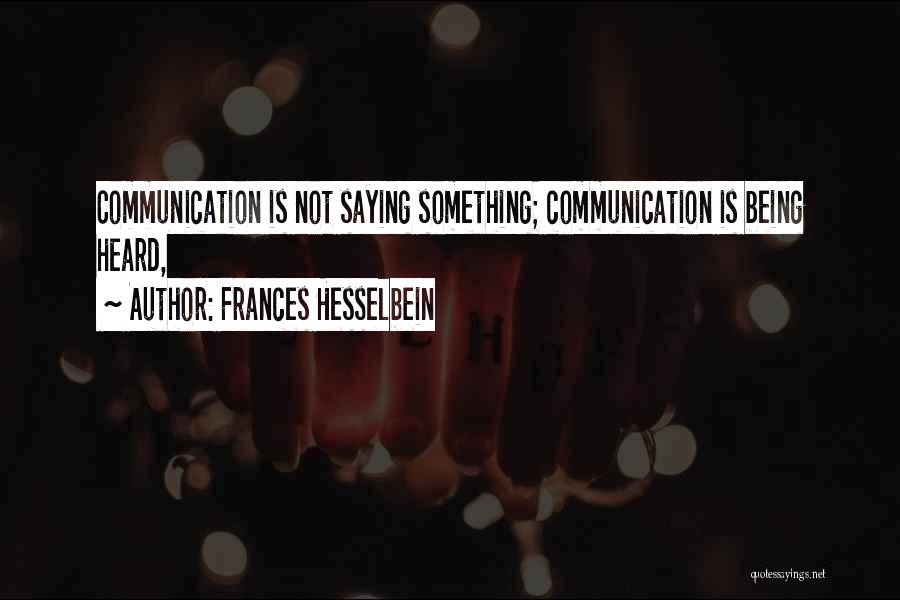 Frances Hesselbein Quotes 867512