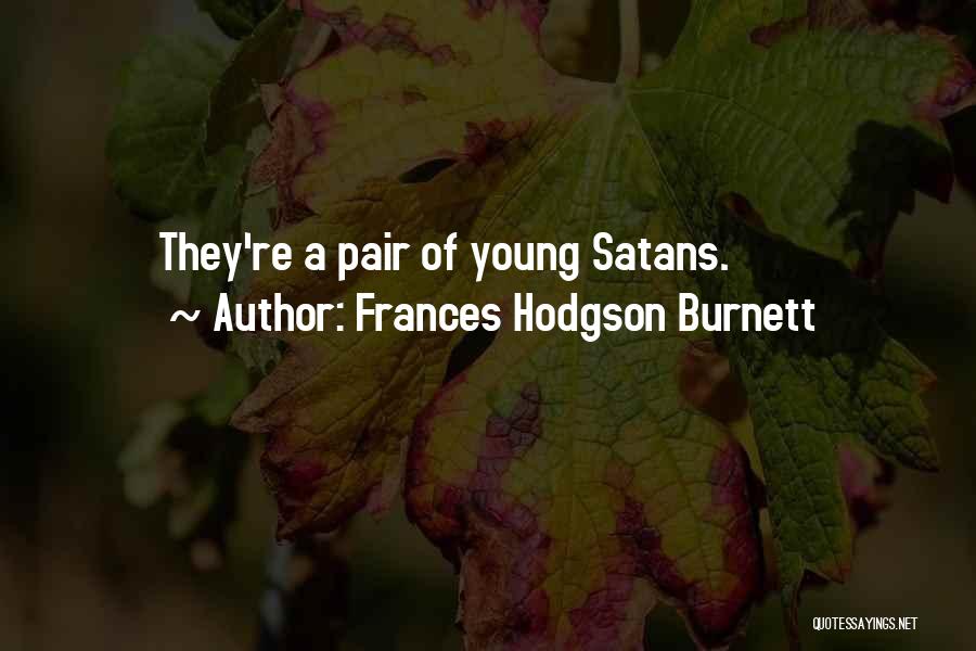 Frances Hodgson Burnett Quotes 1174363