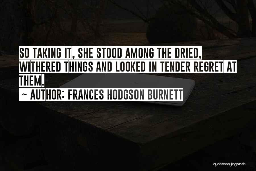 Frances Hodgson Burnett Quotes 1557119