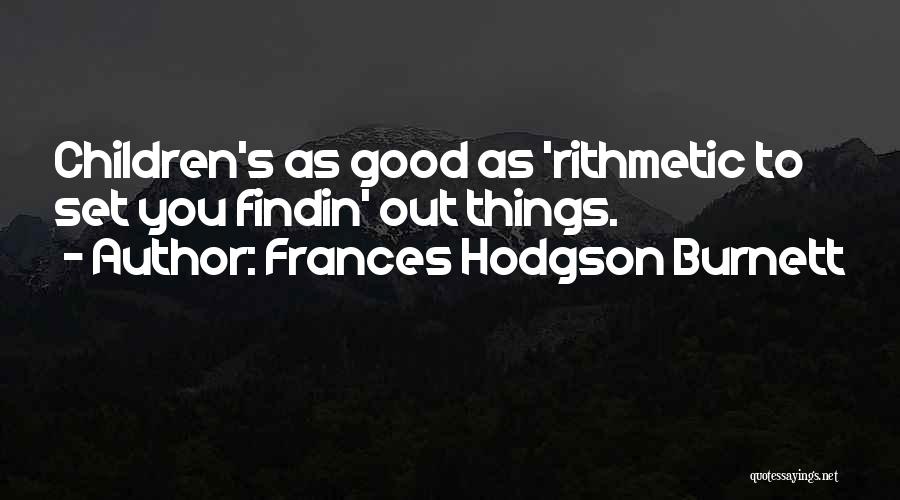 Frances Hodgson Burnett Quotes 1591491